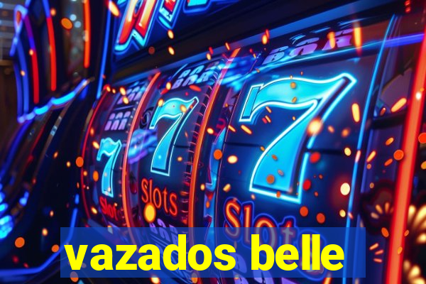vazados belle